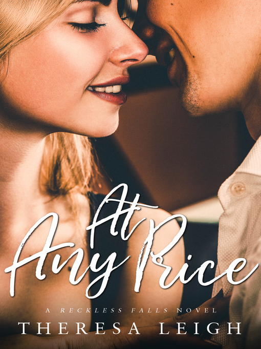 Title details for At Any Price by Theresa Leigh - Available